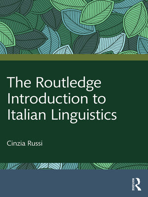 cover image of The Routledge Introduction to Italian Linguistics